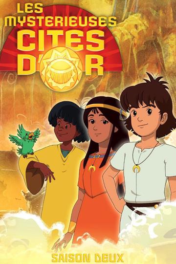 The Mysterious Cities of Gold series 2