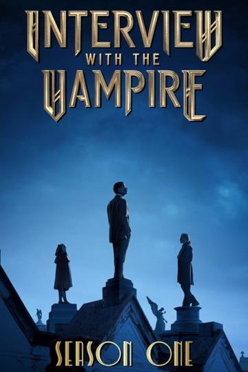 Interview With The Vampire series 1